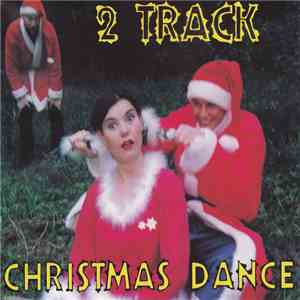 2 Track - Christmas Dance download free