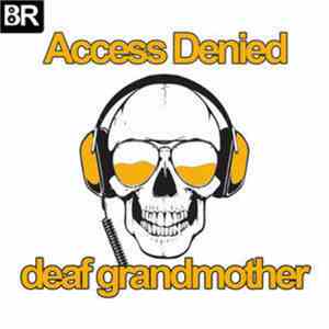 Access Denied  - Deaf Grandmother download free
