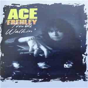 Ace Frehley - Trouble Walkin' download mp3 flac