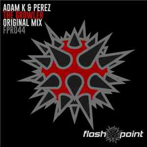 Adam K  & Perez  - The Growler download free