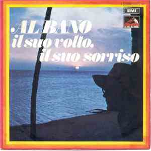 Al Bano - Il Suo Volto, Il Suo Sorriso download mp3 flac