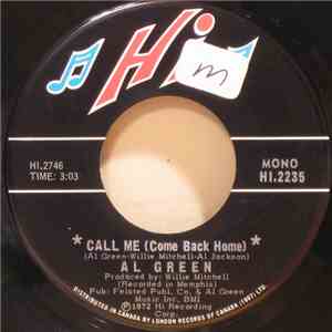 Al Green - Call Me (Come Back Home) / What A Wonderful Thing Love Is download free