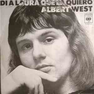 Albert West - Di A Laura Que La Quiero download mp3 flac