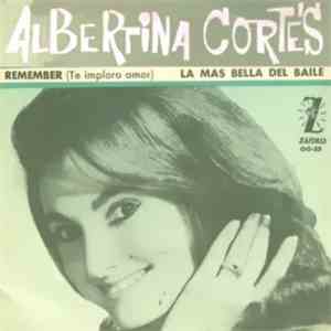 Albertina Cortés - Remember / La Mas Bella Del Baile download free