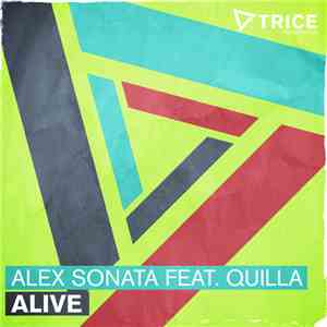 Alex Sonata Feat. Quilla - Alive download mp3 flac