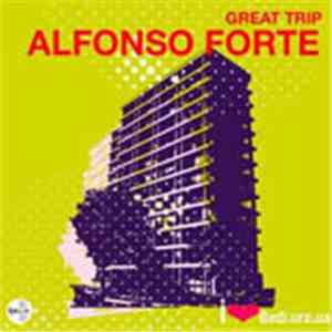 Alfonso Forte - Great Trip (Loran Valdek Remix) download mp3 flac