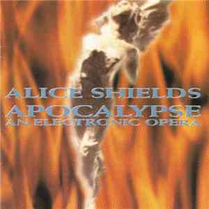 Alice Shields - Apocalypse - An Electronic Opera download mp3 flac