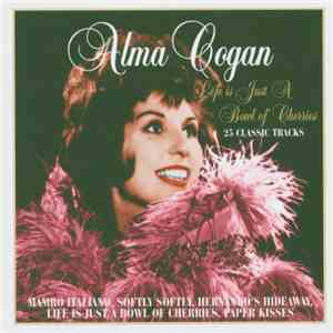 Alma Cogan - Life Is Just A Bowl Of Cherries : 25 Classic Tracks download mp3 flac