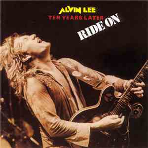 Alvin Lee & Ten Years Later - Ride On download free