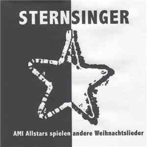 AMI Allstars vs. Various - Sternsinger - Ami Allstars Spielen Andere Weihnachtslieder download free