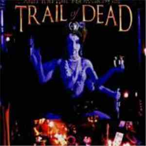 ...And You Will Know Us By The Trail Of Dead - Madonna download mp3 flac