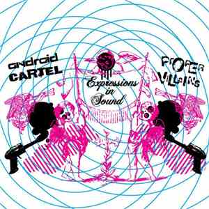 Android Cartel / Proper Villains - Expressions In Sound download mp3 flac
