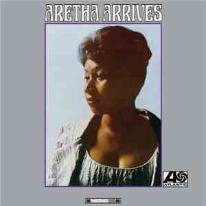 Aretha Franklin - Aretha Arrives download free