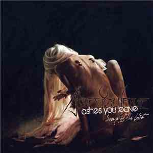 Ashes You Leave - Songs Of The Lost download free