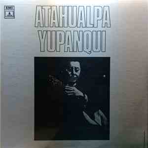 Atahualpa Yupanqui - Atahualpa Yupanqui download free