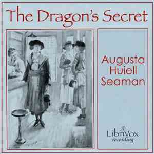 Augusta Huiell Seaman - The Dragon's Secret download free
