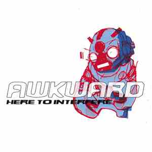 Awkward - Here To Interfere download free