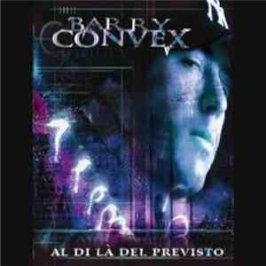 Barry Convex - Al Di Là Del Previsto download free