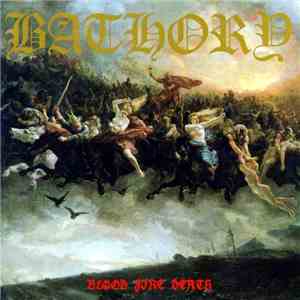 Bathory - Blood Fire Death download mp3 flac