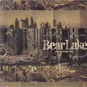 Bear Lake - Places On The Side download free