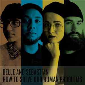 Belle & Sebastian - How To Solve Our Human Problems download mp3 flac