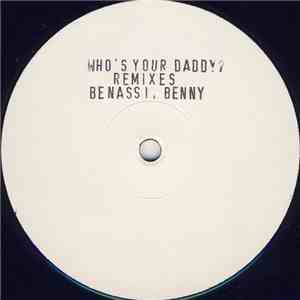 Benny Benassi - Who's Your Daddy? (Remixes) download free