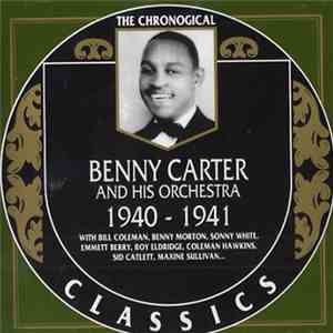 Benny Carter And His Orchestra - 1940-1941 download mp3 flac