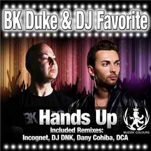 BK Duke & DJ Favorite - Hands Up download mp3 flac
