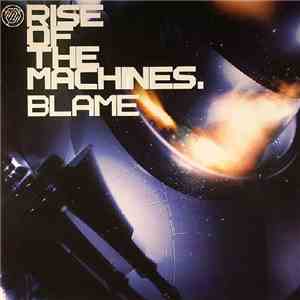 Blame - Rise Of The Machines download mp3 flac
