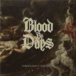 Blood By Dayz - Throughout The Years download free