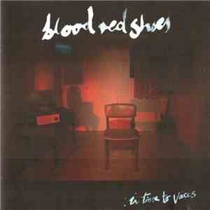 Blood Red Shoes - In Time To Voices download free
