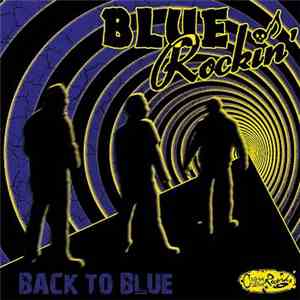 Blue Rockin' - Back To Blue download mp3 flac