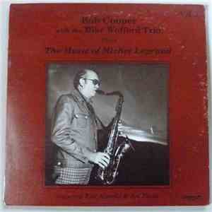 Bob Cooper With The Mike Wofford Trio - The Music Of Michel Legrand - Vol.1 download mp3 flac