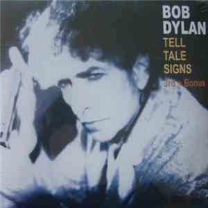 Bob Dylan - Tell Tale Signs 3rd + Bonus download mp3 flac