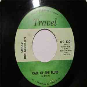 Bobby Richardson  - Case Of The Blues / Blueberry Hill download free