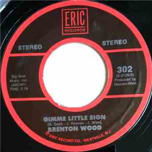 Brenton Wood - Gimme Little Sign / The Oogum Boogum Song download free