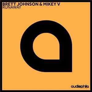 Brett Johnson & Mikey V - Runaway download mp3 flac