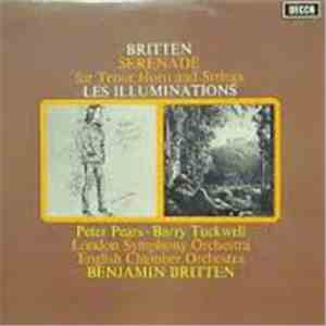 Britten / Peter Pears, Barry Tuckwell, The London Symphony Orchestra, English Chamber Orchestra, Benjamin Britten - Serenade For Tenor, Horn And Strings / Les Illuminations download free