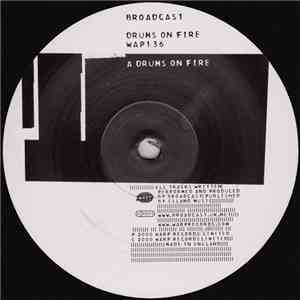 Broadcast - Drums On Fire download free
