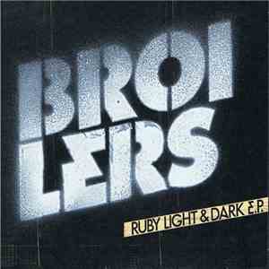 Broilers - Ruby Light & Dark E.P. download mp3 flac