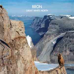 Bron - Great White North download free
