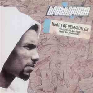 Brotherman  - Heart Of Dem / Bollox download free