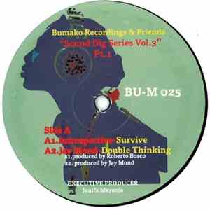 Bumako Recordings & Friends - Sound Dig Series Vol. 3 (Pt. 1) download mp3 flac