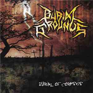 Burial Grounds - Burial Of Corpses download free
