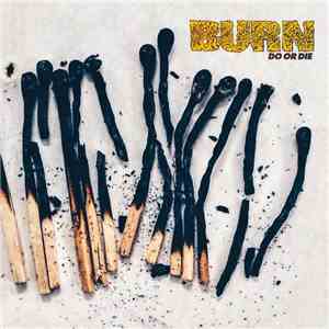 Burn  - Do Or Die download mp3 flac