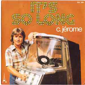 C. Jérome - It's So Long download free