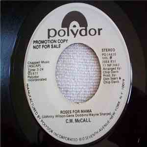 C. W. McCall - Roses For Mama download mp3 flac