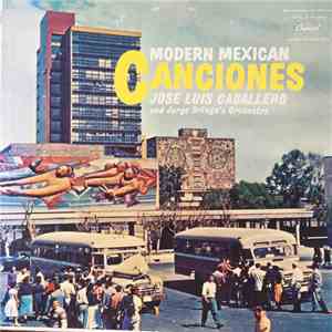 Caballero, Jose Luis - Modern Mexican Canciones download free
