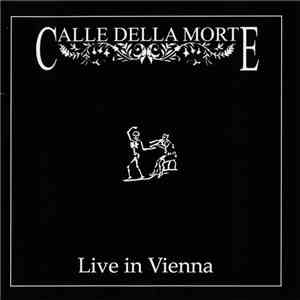 Calle Della Morte - Live In Vienna download free
