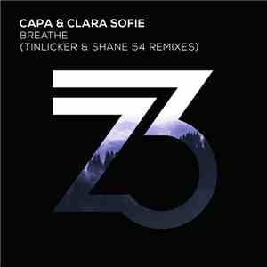 CaPa & Clara Sofie - Breathe (Tinlicker & Shane 54 Remixes) download free